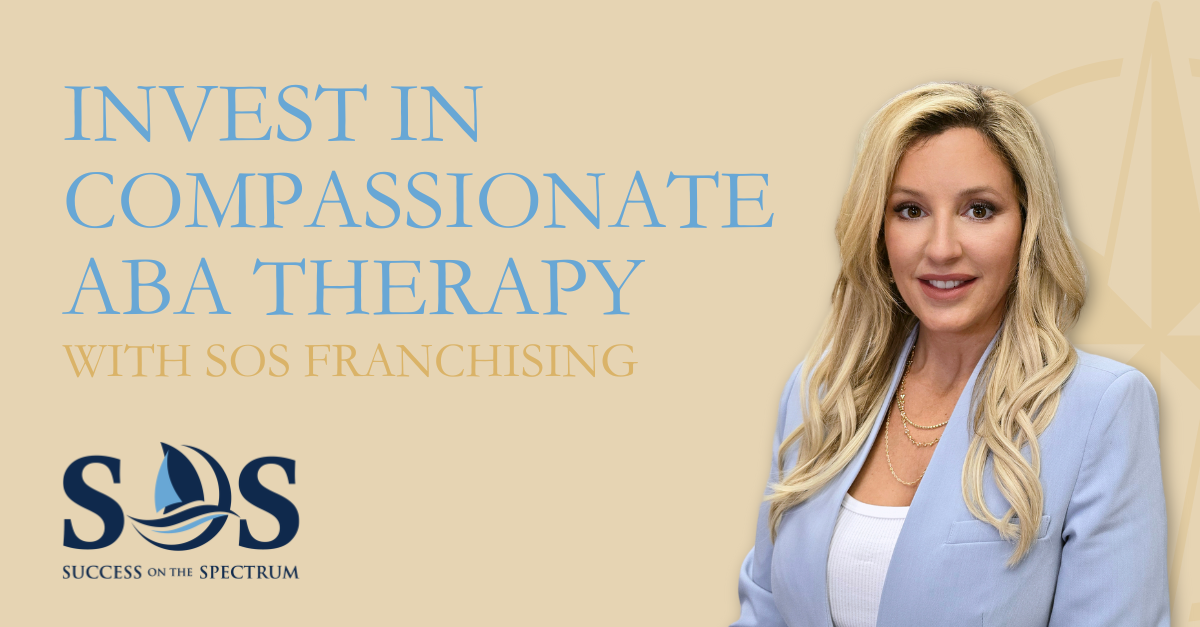 Invest in compassionate ABA therapy with SOS franchising